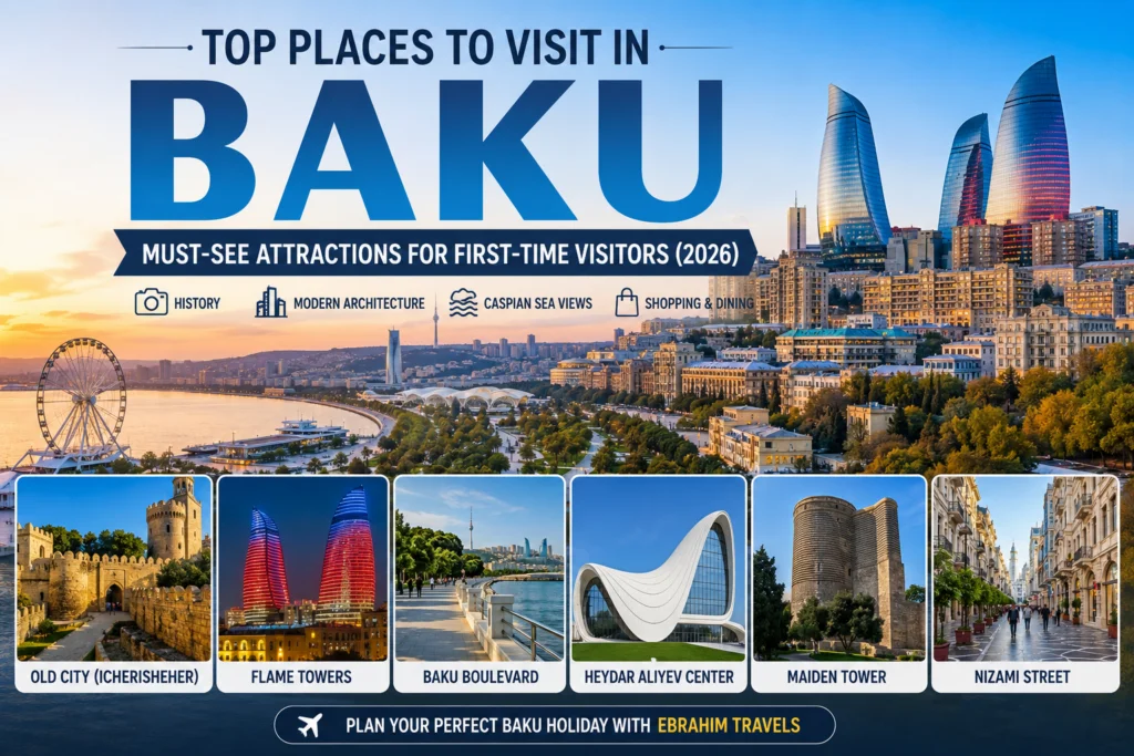 Top-Places-to-Visit-in-Baku-Must-See-Attractions-for-First-Time-Visitors-2026.